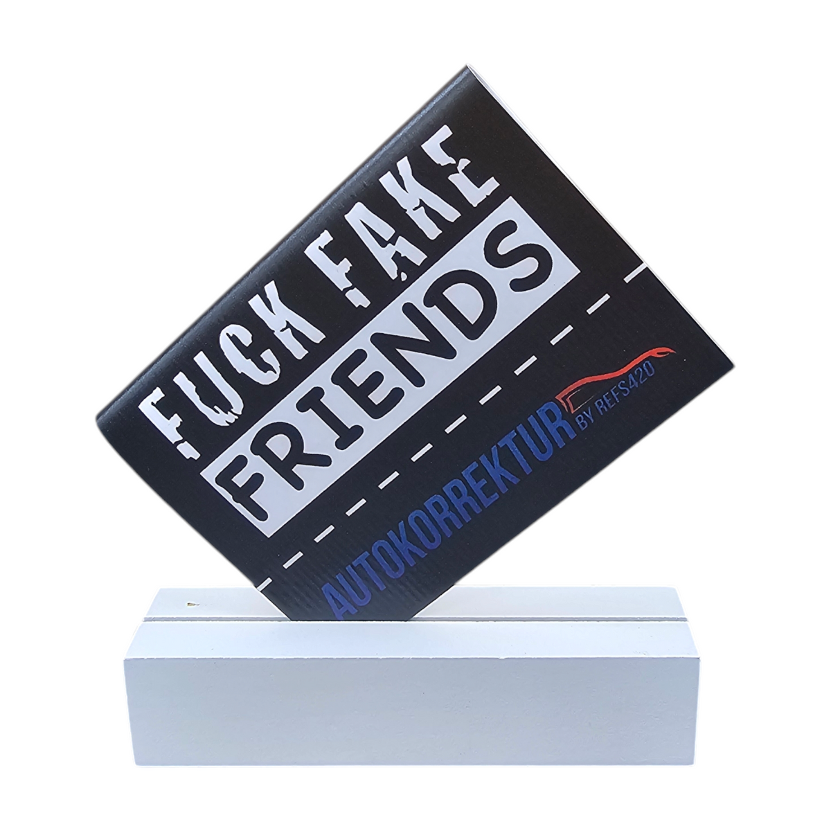 Fuck fake friends Carflag – image 1